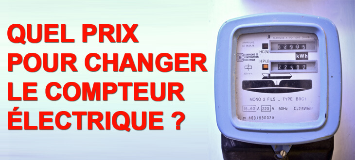 Prix pour changer compteur électrique