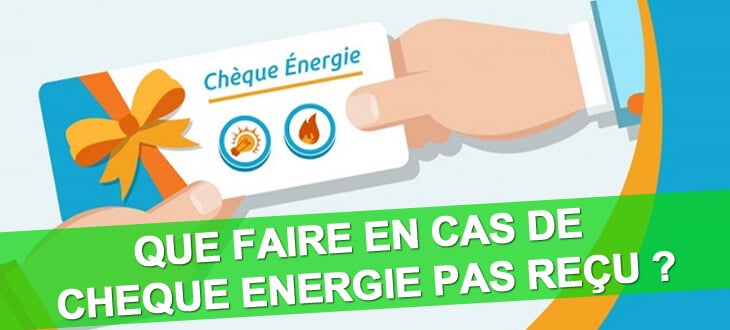 cheque energie pas recu