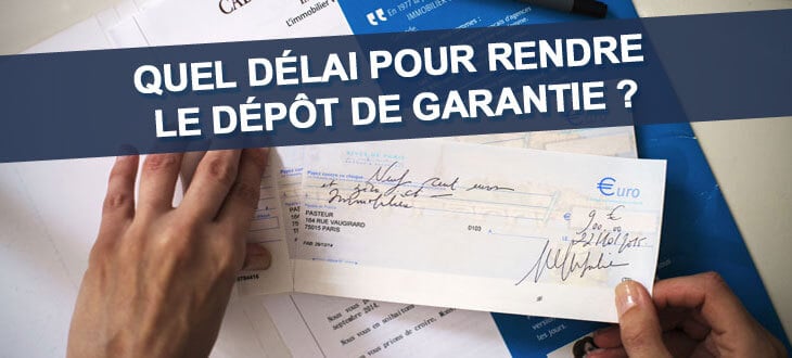 Quel délai pour rendre le dépôt de garantie ?