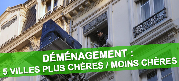 Déménagement : les 5 villes les plus chères, les 5 villes les moins chères