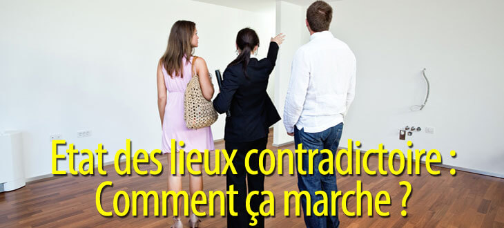 Etat des lieux contradictoire : Comment ça marche ?