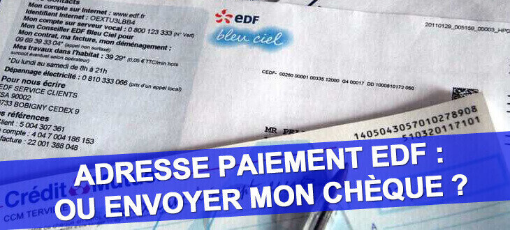 Adresse paiement EDF : ou envoyer mon chèque ?