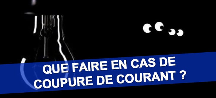 Coupure de courant : que faire ?