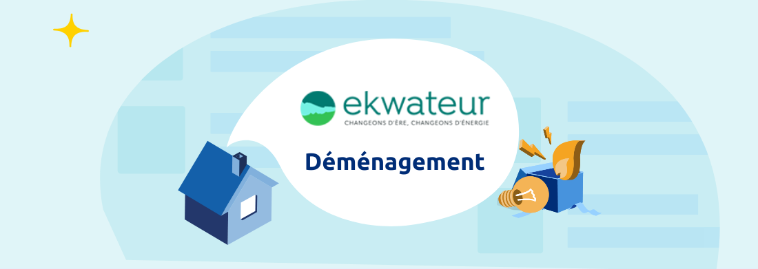 déménagement avec Ekwateur