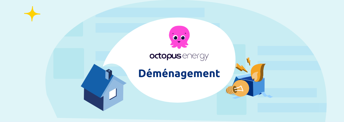 déménagement avec Octopus Energy