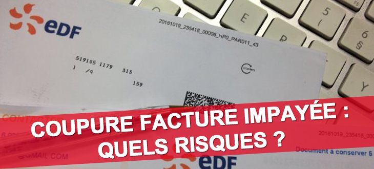 Coupure facture impayée : risques de ne pas payer EDF