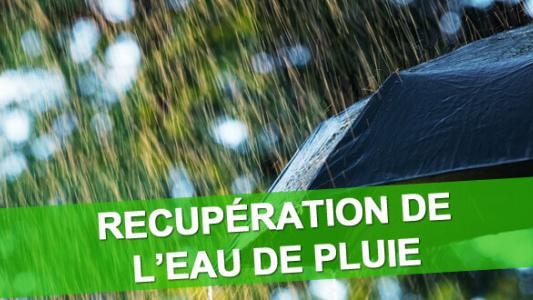 Recuperation Eau de Pluie