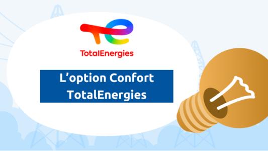 L'option Confort TotalEnergies